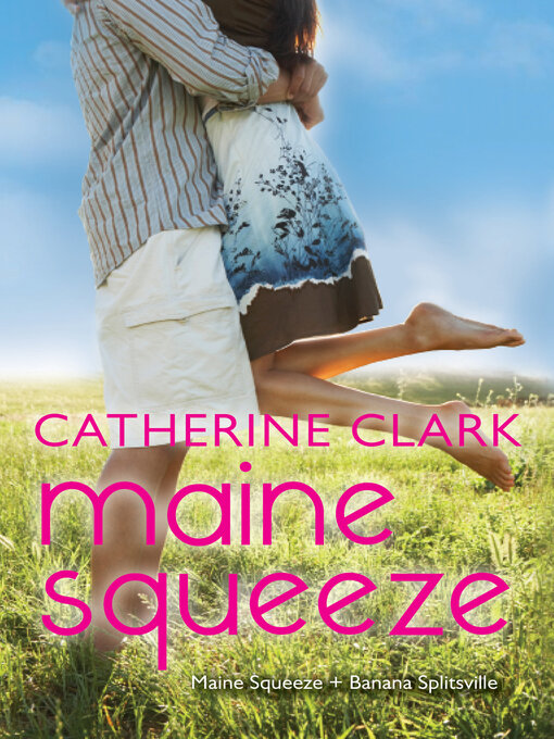 Title details for Maine Squeeze by Catherine Clark - Wait list